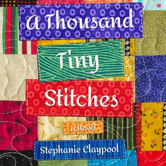 Thousand Tiny Stitches, A