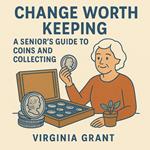 Change Worth Keeping