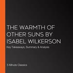 Warmth of Other Suns by Isabel Wilkerson, The