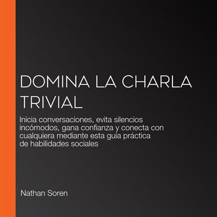 Domina la charla trivial
