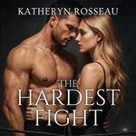 Hardest Fight, The