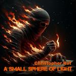 Small Sphere of Light, A