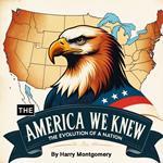 America We Knew, The