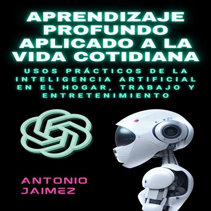 Aprendizaje Profundo Aplicado A La Vida Cotidiana