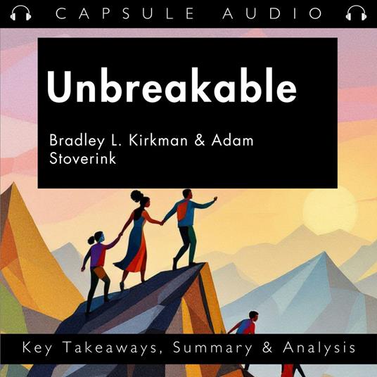 Unbreakable by Bradley L. Kirkman & Adam Stoverink