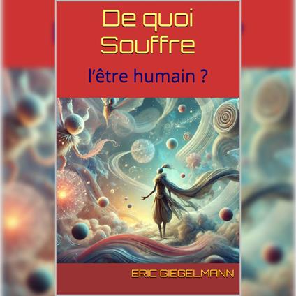 De quoi souffre l’être humain