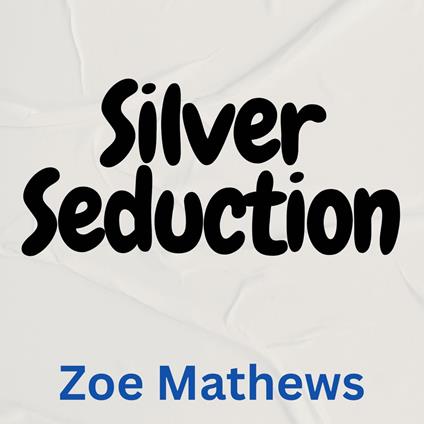 Silver Seduction