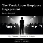Truth About Employee Engagement by Patrick Lencioni, The