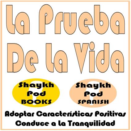 La Prueba De La Vida