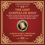 Lost Gospels of Jesus, The: The Hidden Teachings That Were Banned from the New Testament
