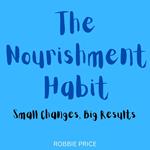 Nourishment Habit, The