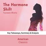 Hormone Shift by Tasneem Bhatia, The