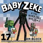 Baby Zeke & the Horrible Holiday