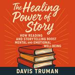 Healing Power of Story, The