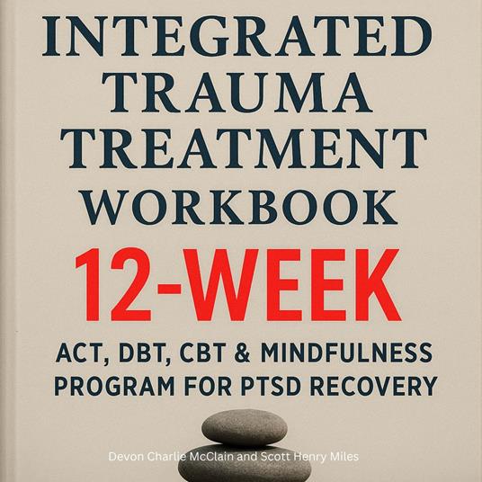 Integrated Trauma Treatment Workbook