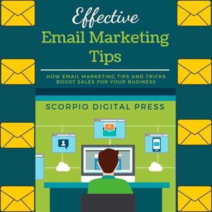 Effective Email Marketing Tips