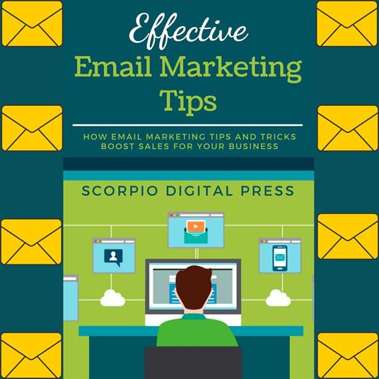 Effective Email Marketing Tips