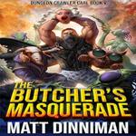 Butcher's Masquerade, The