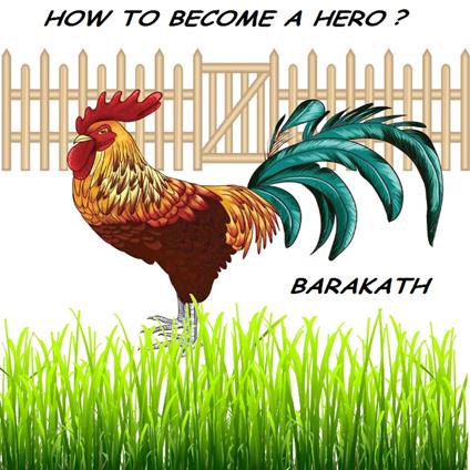 How to become a hero?