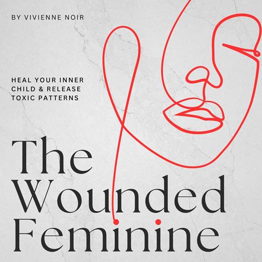 Wounded Feminine, The