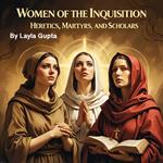 Women of the Inquisition