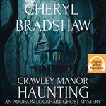 Crawley Manor Haunting - Deutsch