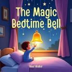 Magic Bedtime Bell, The