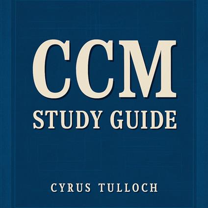 CCM Study Guide