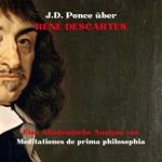 J.D. Ponce über René Descartes: Eine Akademische Analyse von Meditationes de prima philosophia