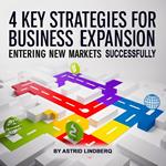 4 Key Strategies for Business Expansion