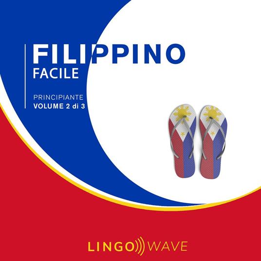 Filippino Facile - Principiante - Volume 2 di 3