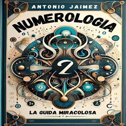 Numerologia, La Guida Miracolosa