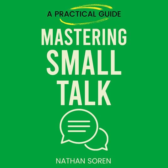 Mastering Small Talk