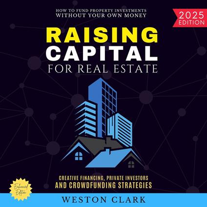 Raising Capital for Real Estate: