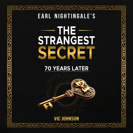 Earl Nightingale's The Strangest Secret:
