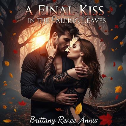 final kiss in the falling leaves, A