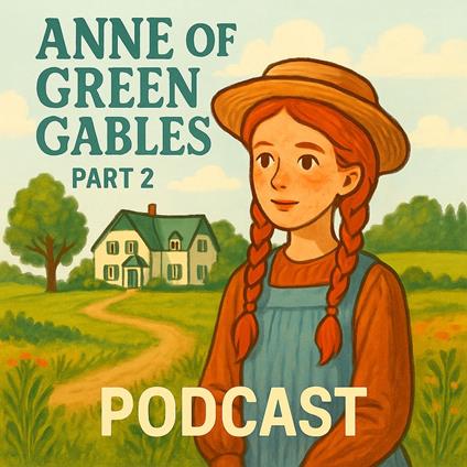 Anne of Green Gables Part 2