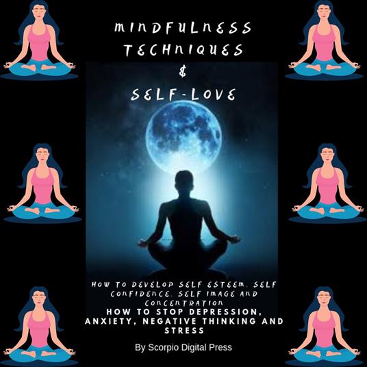 Mindfulness Techniques & Self-Love