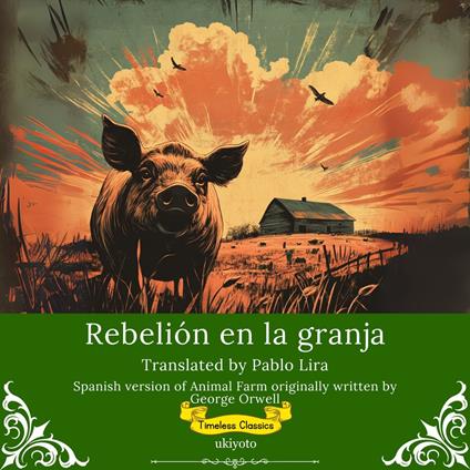 Rebelión en la granja | Spanish Translation of Animal Farm