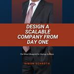 Design a Scalable Company from Day One