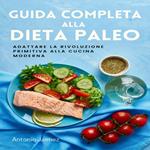 Guida Completa Alla Dieta Paleo