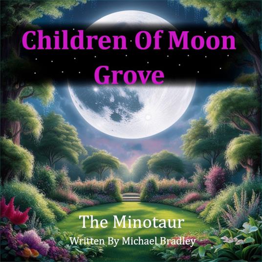 Children Of Moon Grove - The Minotaur