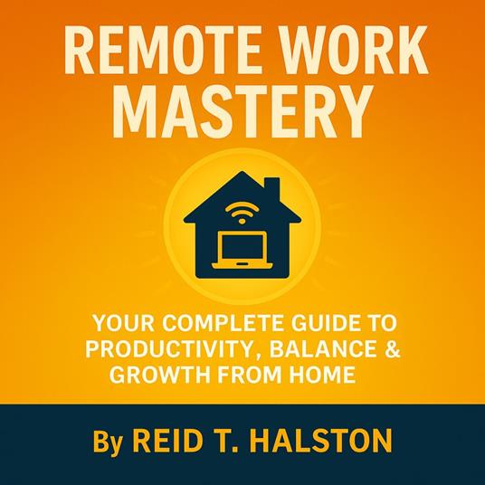 Remote Work Mastery