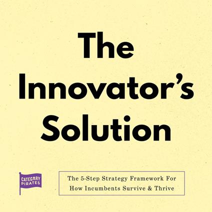 Innovator's Solution, The