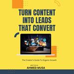 Turn Content Into Leads That Convert