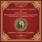 Complete Gnostic Gospels & Apocalypses, The