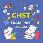 CHST Exam Prep 2025-2026