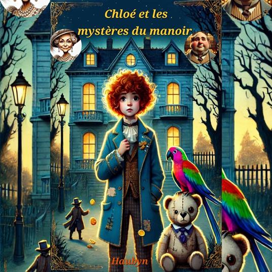 Chloé et les créatures du manoir