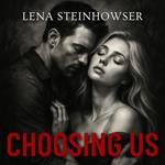 Choosing Us