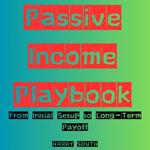 Passive Income Playbook